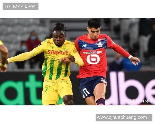 里尔与南特近期表现数据全面对比分析及赛季走势探讨